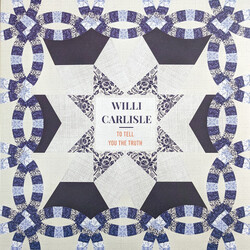 Willi Carlisle To Tell You the Truth Vinyl LP USED