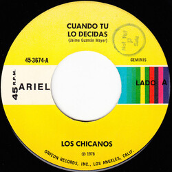 Los Chicanos Cuando Tu Lo Decidas / Quisiera Que Volvieras Vinyl 7" USED