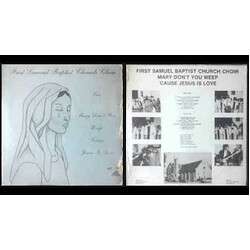 First Samuel Baptist Church Choir Mary Don't You Weep 'Cause Jesus Is Love Vinyl LP USED