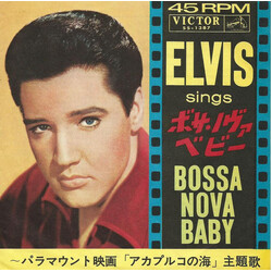 Elvis Presley / The Jordanaires Bossa Nova Baby Vinyl 7" USED