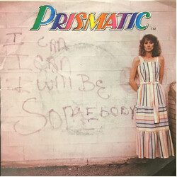Prismatic (2) I Can I Can I Will Be Somebody Vinyl 7" USED
