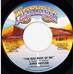Jerry Naylor The Bad Part Of Me Vinyl 7" USED
