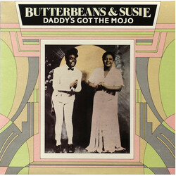 Butterbeans & Susie Daddy's Got The Mojo Vinyl LP USED