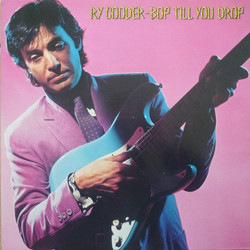 Ry Cooder Bop Till You Drop Vinyl LP USED
