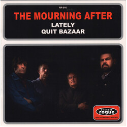 The Mourning After (2) Lately / Quit Bazaar Vinyl 7" USED