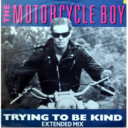 The Motorcycle Boy Trying To Be Kind (Extended Mix) Vinyl 12" USED