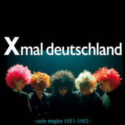 X Mal Deutschland Early Singles (1981 - 1982) Vinyl LP USED