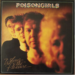 Poison Girls Where's The Pleasure Vinyl LP USED