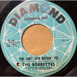 The Bobbettes You Ain't Seen Nothin' Yet Vinyl 7" USED