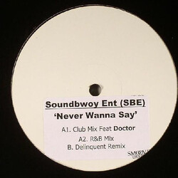 Soundbwoy Ent Never Wanna Say Vinyl 12" USED
