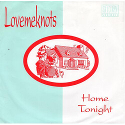 Lovemeknots Home Tonight Vinyl 7" USED