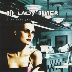 One Lady Owner I Do Need You Vinyl 7" USED