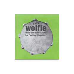 Wolfie (3) Don't Turn It Off / Vfw / Putting It Together Vinyl 7" USED