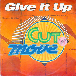Cut 'N' Move Give It Up Vinyl 7" USED