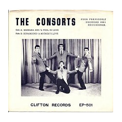 The Consorts (2) Barbara Ann / A Fool In Love / Runaround / A Mother's Love Vinyl 7" USED