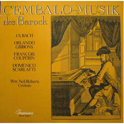 Johann Sebastian Bach / Orlando Gibbons / François Couperin / Domenico Scarlatti / Wm. Neil Roberts Cembalo-Musik Des Barock Vinyl LP USED