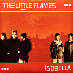 The Little Flames Isobella Vinyl 7" USED