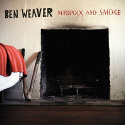 Ben Weaver Mirepoix And Smoke Vinyl LP USED