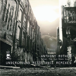 Anthony Rother When The Sun Goes Down (Underground Resistance Remixes) Vinyl 12" USED