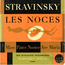 Igor Stravinsky / The New York Concert Choir / The New York Concert Orchestra / Margaret Hillis Les Noces / Mass - Pater Noster - Ave Maria Vinyl LP U