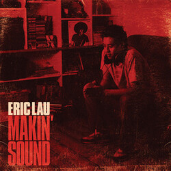 Eric Lau Makin' Sound Vinyl LP USED