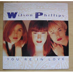 Wilson Phillips You're In Love Vinyl 12" USED