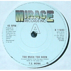 T.S. Monk Too Much Too Soon Vinyl 7" USED