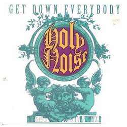 Holy Noise Get Down Everybody Vinyl 12" USED
