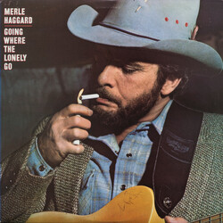 Merle Haggard Going Where The Lonely Go Vinyl LP USED