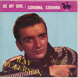 Ray Peterson Corinna, Corinna / Be My Girl Vinyl 7" USED