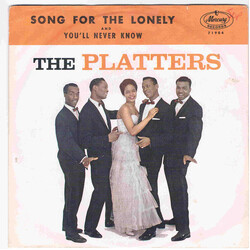 The Platters You'll Never Know / Song For The Lonely Vinyl 7" USED