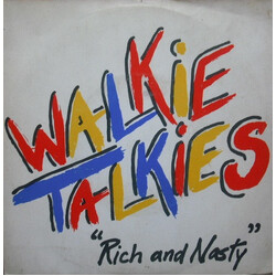 Walkie Talkies (2) Rich And Nasty Vinyl 7" USED