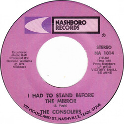 The Consolers I Had To Stand Before The Mirror / Victory Shall Be Mine Vinyl 7" USED