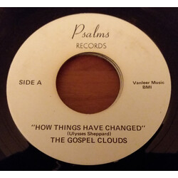 The Gospel Clouds (2) How Things Have Changed / God Bless Our Home Vinyl 7" USED