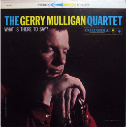 Gerry Mulligan Quartet What Is There To Say? Vinyl LP USED
