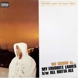 The Prof. / The Super Villain / MF Doom My Favorite Ladies b/w All Outta Ale Vinyl 12" USED