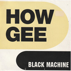 Black Machine How Gee Vinyl 7" USED
