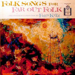 Fred Katz Folk Songs For Far Out Folk Vinyl LP USED