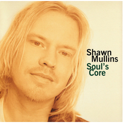 Shawn Mullins Soul's Core CD USED
