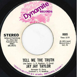 Jay Jay Taylor Tell Me The Truth / I'm Not Tired Yet USED VINYL 7INCH SINGLE