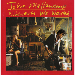 John Cougar Mellencamp Whenever We Wanted CD USED