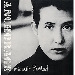 Michelle Shocked Anchorage Vinyl 12" USED