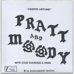 Pratt & Moody / Cold Diamond & Mink Creeping Around Vinyl 7" USED