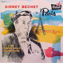 Sidney Bechet / Sam Price And His Texas Blusicians Sidney Bechet In Paris Vinyl LP USED