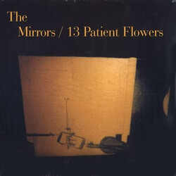 The Mirrors (2) 13 Patient Flowers Vinyl LP USED