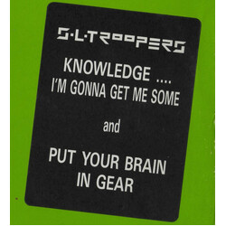 S.L. Troopers Knowledge ...I'm Gonna Get Me Some / Put Your Brain In Gear Vinyl 12" USED