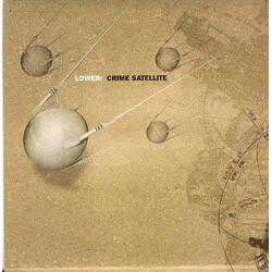 Lower (2) Crime Satellite Vinyl 7" USED