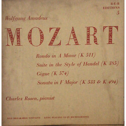 Wolfgang Amadeus Mozart / Charles Rosen Rondo In A Minor (K 511) / Suite In Te Style Of Handel (K 385) / Gigue (K 574) / Sonata In F Major (K 533 & 49