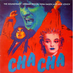 Herman Brood / Nina Hagen / Lene Lovich Cha Cha (The Soundtrack) Vinyl LP USED