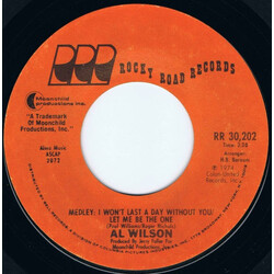 Al Wilson Medley: I Won't Last A Day Without You / Let Me Be The One Vinyl 7" USED